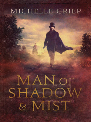 cover image of Man of Shadow and Mist